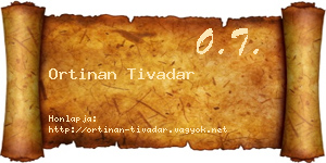 Ortinan Tivadar névjegykártya